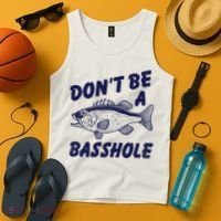 Dont Be A Basshole Funny Fishhing Bass Fish Joke Tank Top thumb 4