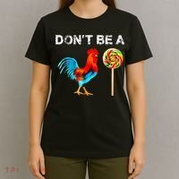 Dont Be A Sucker Funny Fathers Day Cock A Doodle T-Shirt thumb 4