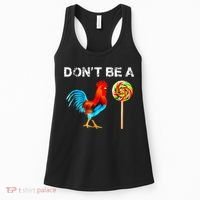 Dont Be A Sucker Funny Fathers Day Cock A Doodle Women's Tank Top thumb 0