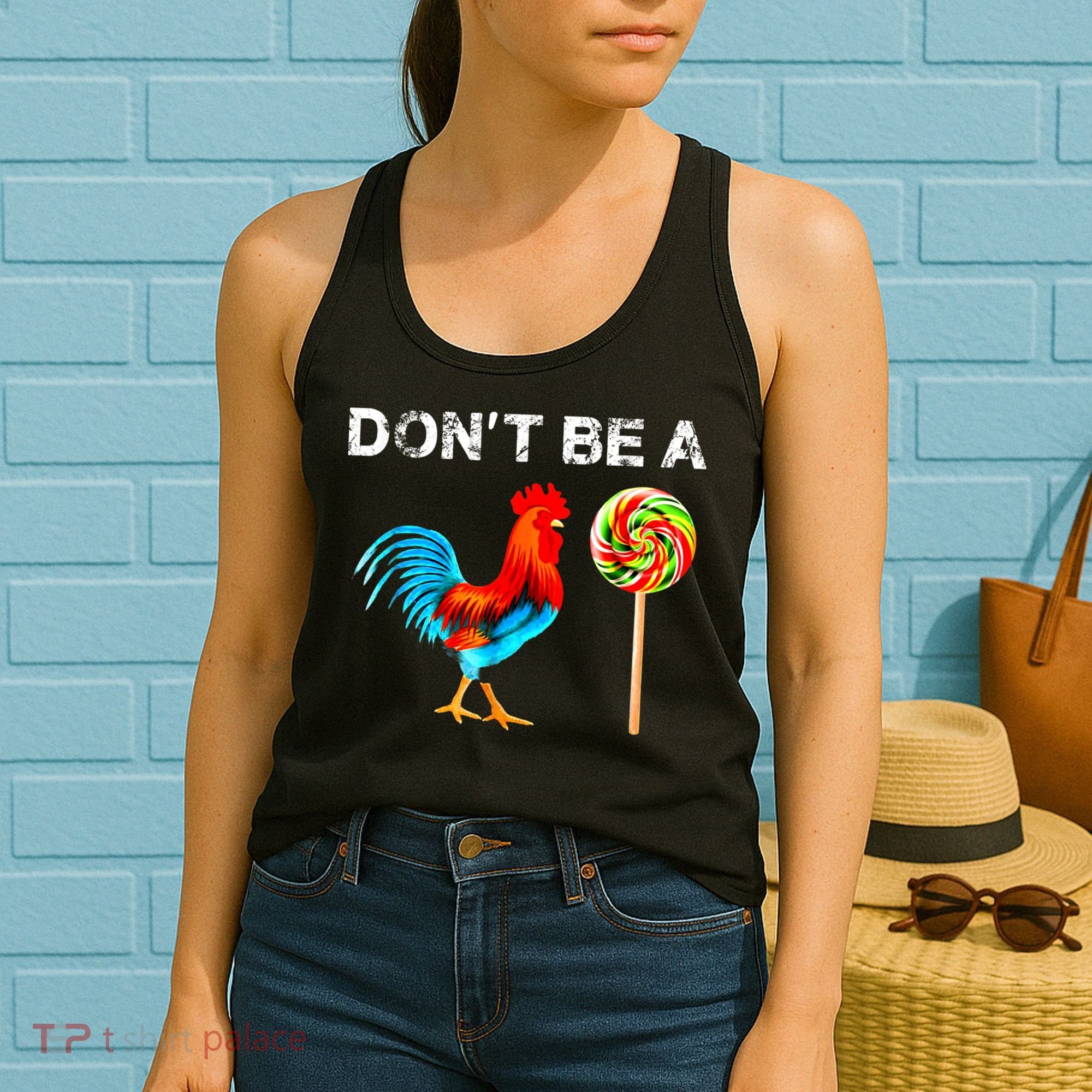 Dont Be A Sucker Funny Fathers Day Cock A Doodle Women's Tank Top