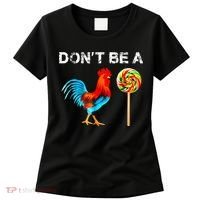 Dont Be A Sucker Funny Fathers Day Cock A Doodle Women's T-Shirt thumb 0