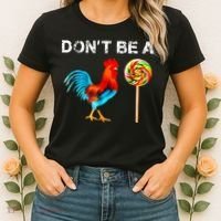 Dont Be A Sucker Funny Fathers Day Cock A Doodle Women's T-Shirt thumb 2