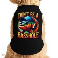 DonT Be A Basshole Funny Fish Doggie Tank thumb 0