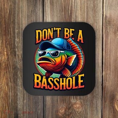 DonT Be A Basshole Funny Fish Coaster