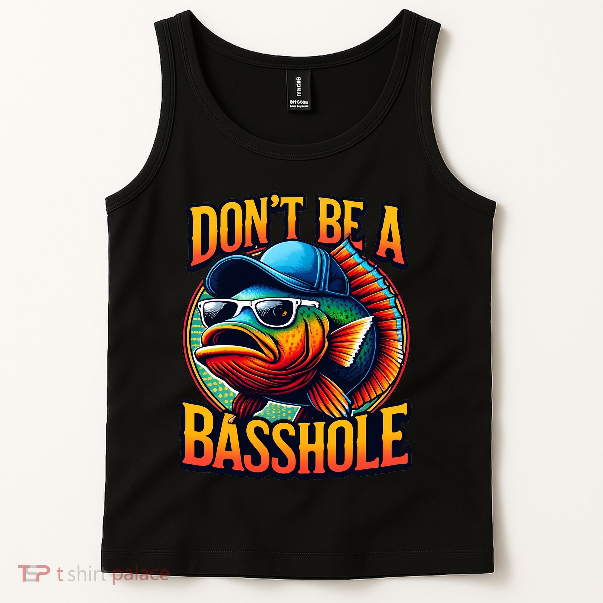 DonT Be A Basshole Funny Fish Tank Top