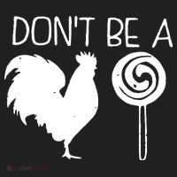 DonT Be A Cock Sucker Funny Hilarious Women's Sweatshirt thumb 2