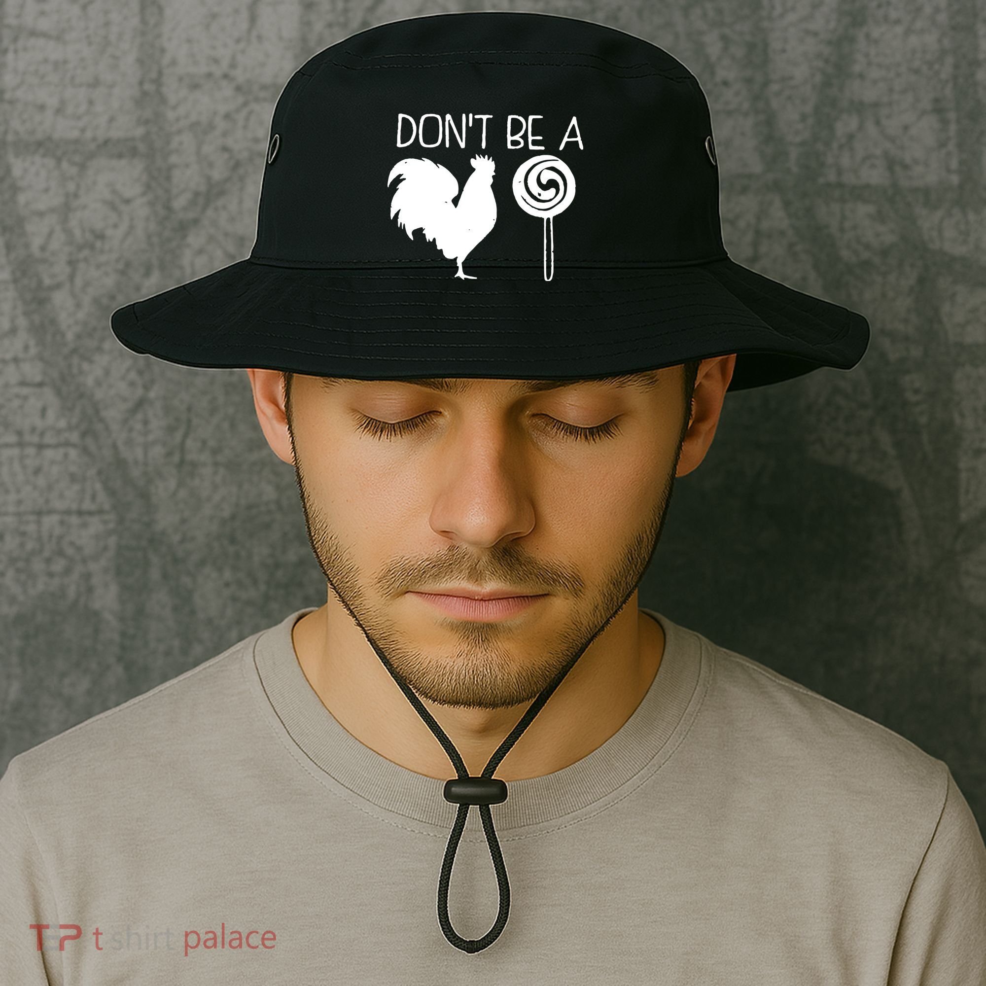 DonT Be A Cock Sucker Funny Hilarious Bucket Hat