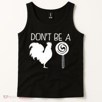 DonT Be A Cock Sucker Funny Hilarious Tank Top thumb 2