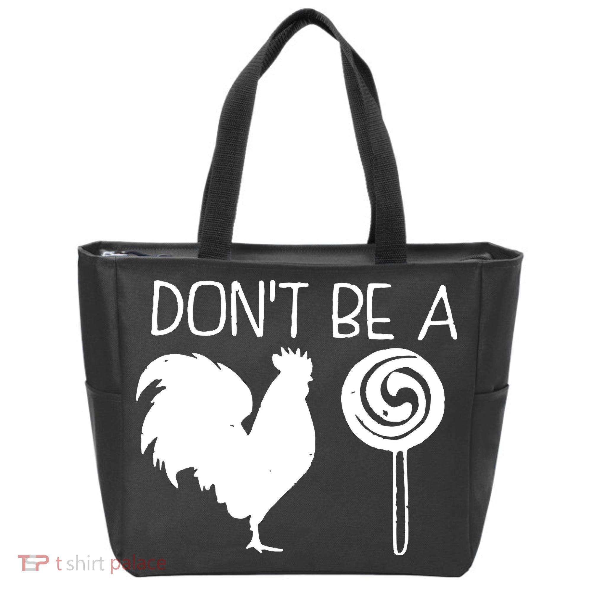 DonT Be A Cock Sucker Funny Hilarious Tote Bag