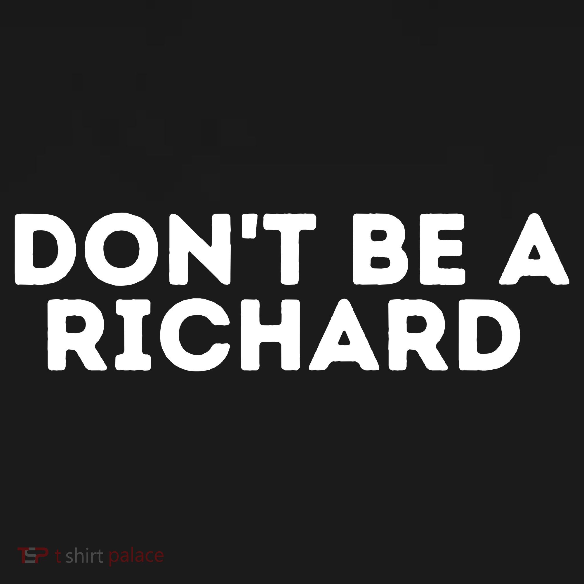 Don't Be A Richard Funny Saying Coaster