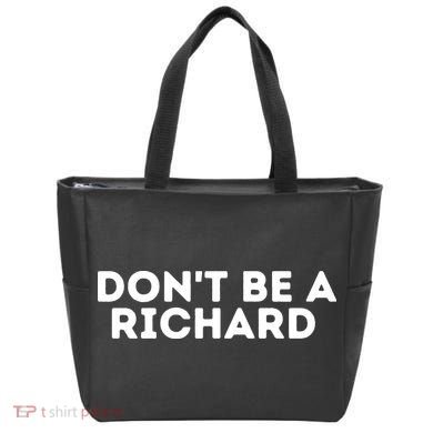 Don't Be A Richard Funny Saying Tote Bag