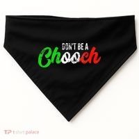 Dont Be A Chooch Funny Italian Slang Dad Joke USA-Made Doggie Bandana thumb 0