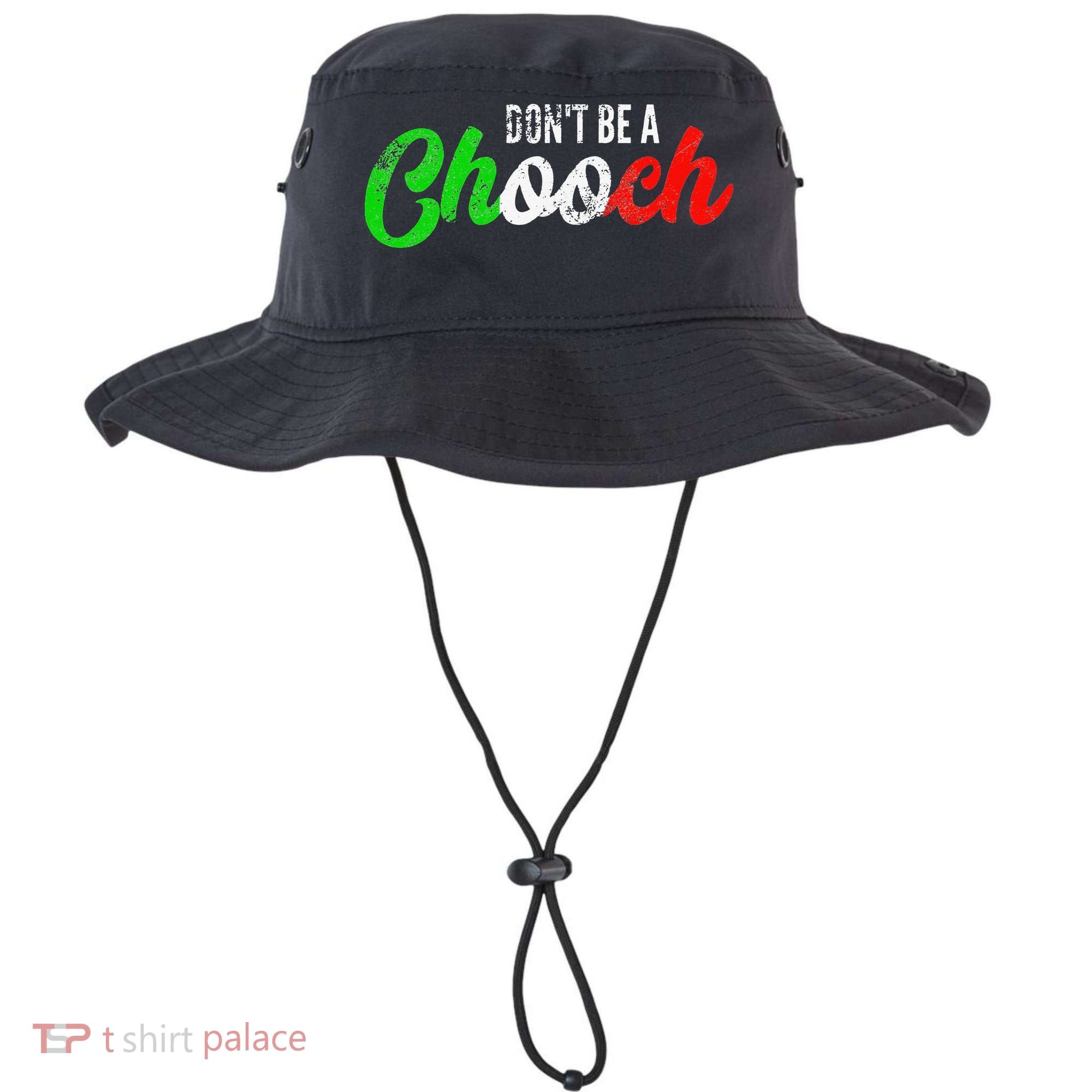 Dont Be A Chooch Funny Italian Slang Dad Joke Bucket Hat