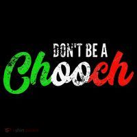 Dont Be A Chooch Funny Italian Slang Dad Joke Women's Hoodie thumb 2
