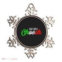 Dont Be A Chooch Funny Italian Slang Dad Joke Ornament thumb 0