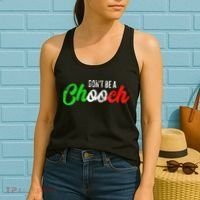 Dont Be A Chooch Funny Italian Slang Dad Joke Women's Tank Top thumb 2