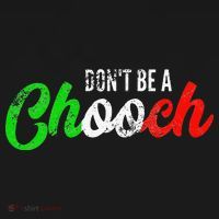Dont Be A Chooch Funny Italian Slang Dad Joke Baby Bodysuit thumb 2
