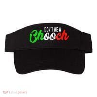 Dont Be A Chooch Funny Italian Slang Dad Joke Visor thumb 0