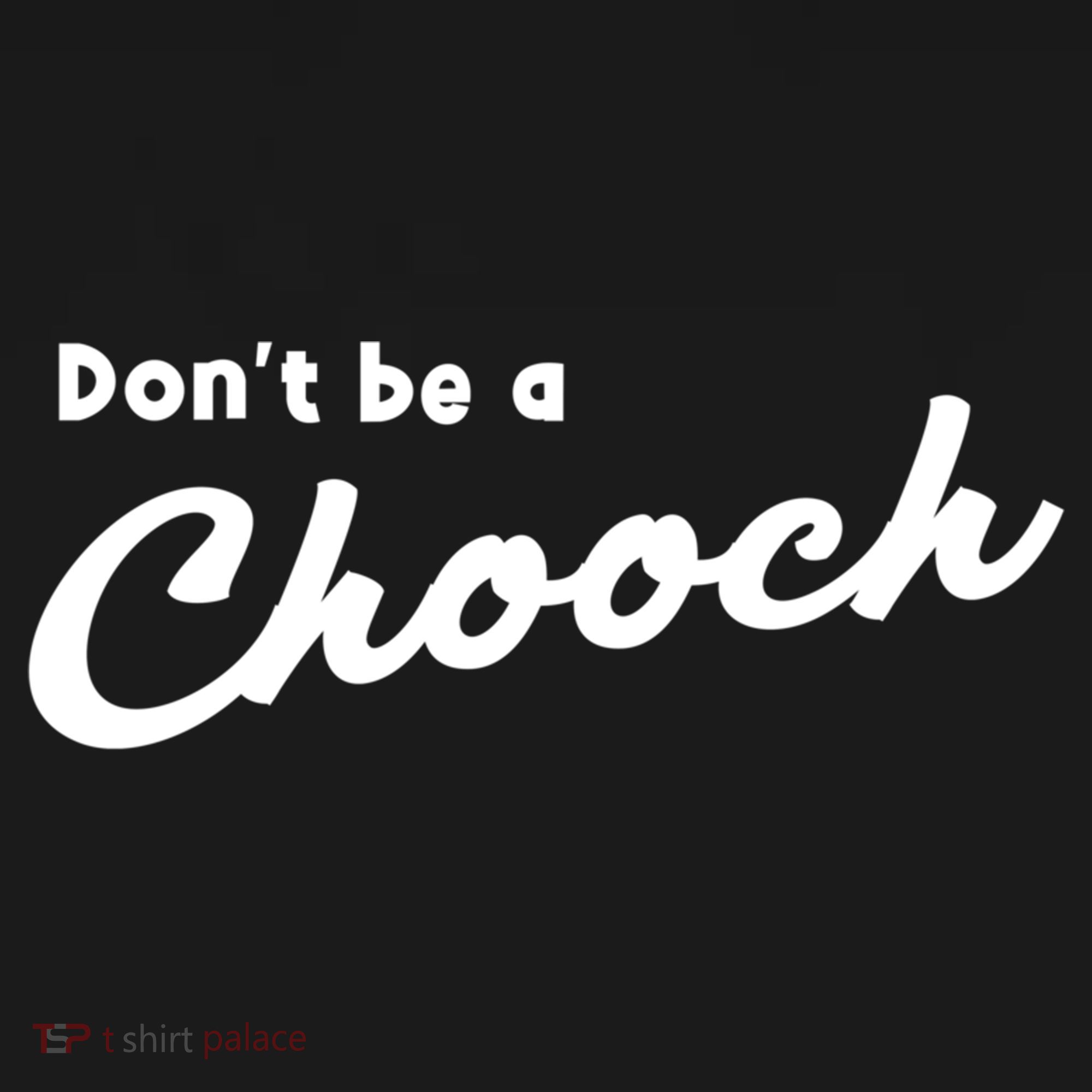 Don't Be A Chooch Funny Italian Sayings Italiano Funny Gift Italy Cool Gift Women's Hoodie