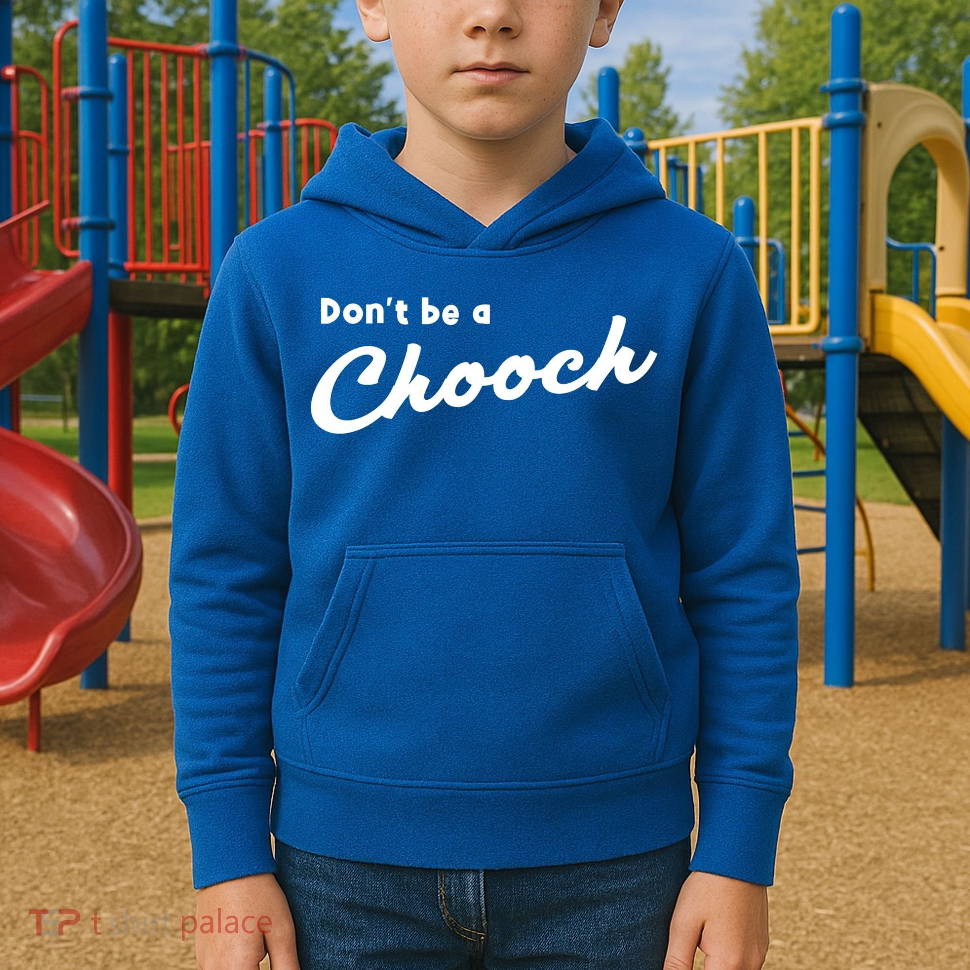 Don't Be A Chooch Funny Italian Sayings Italiano Funny Gift Italy Cool Gift Kids Hoodie