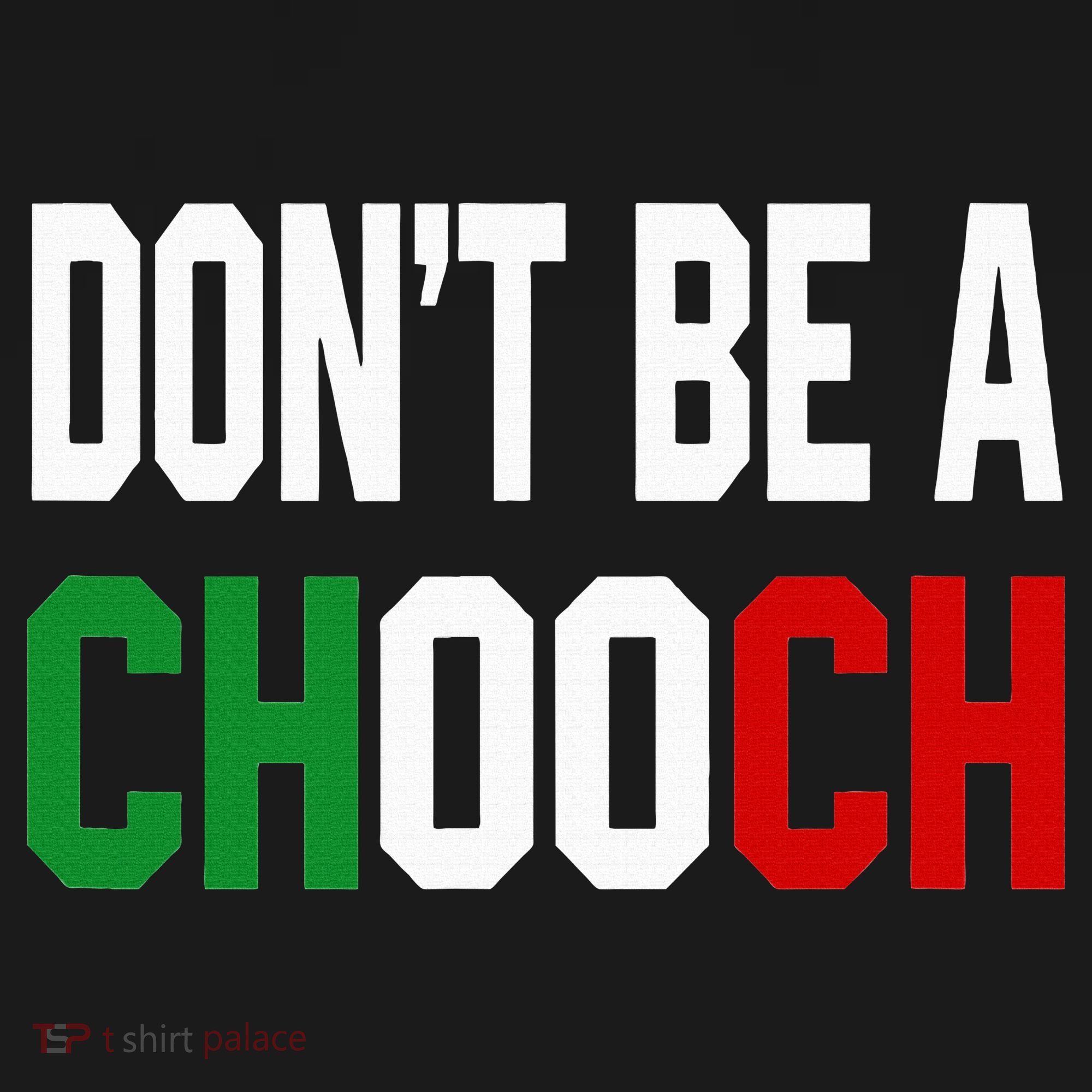 DonT Be A Chooch Funny Italian Visor