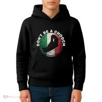 Dont Be A Chooch Italian Kids Hoodie thumb 4