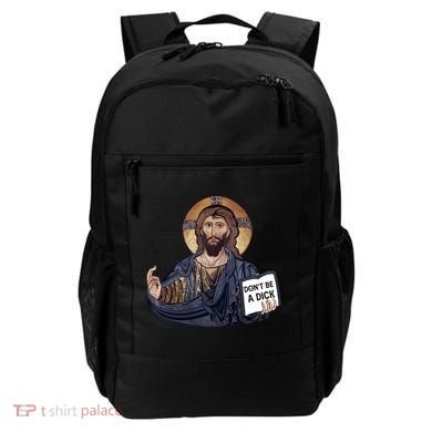 Don't Be A Dick Jesus Book Funny Gift Backpack