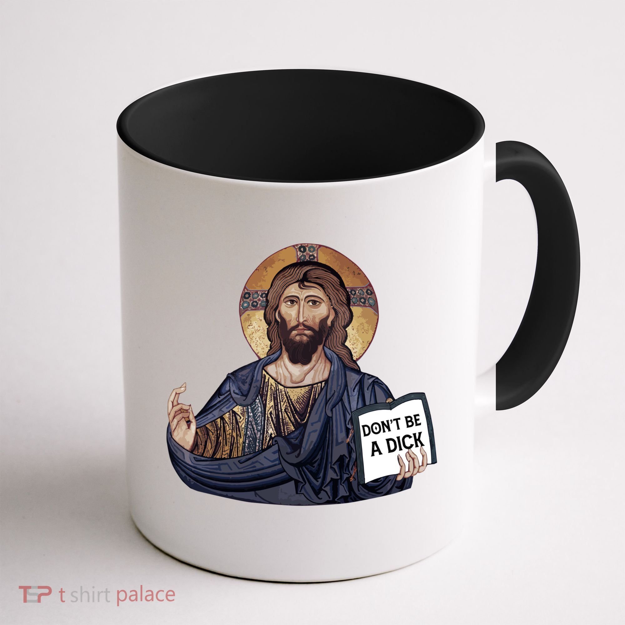 Don't Be A Dick Jesus Book Funny Gift Coffee Mug