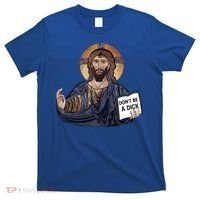 Don't Be A Dick Jesus Book Funny Gift T-Shirt thumb 0