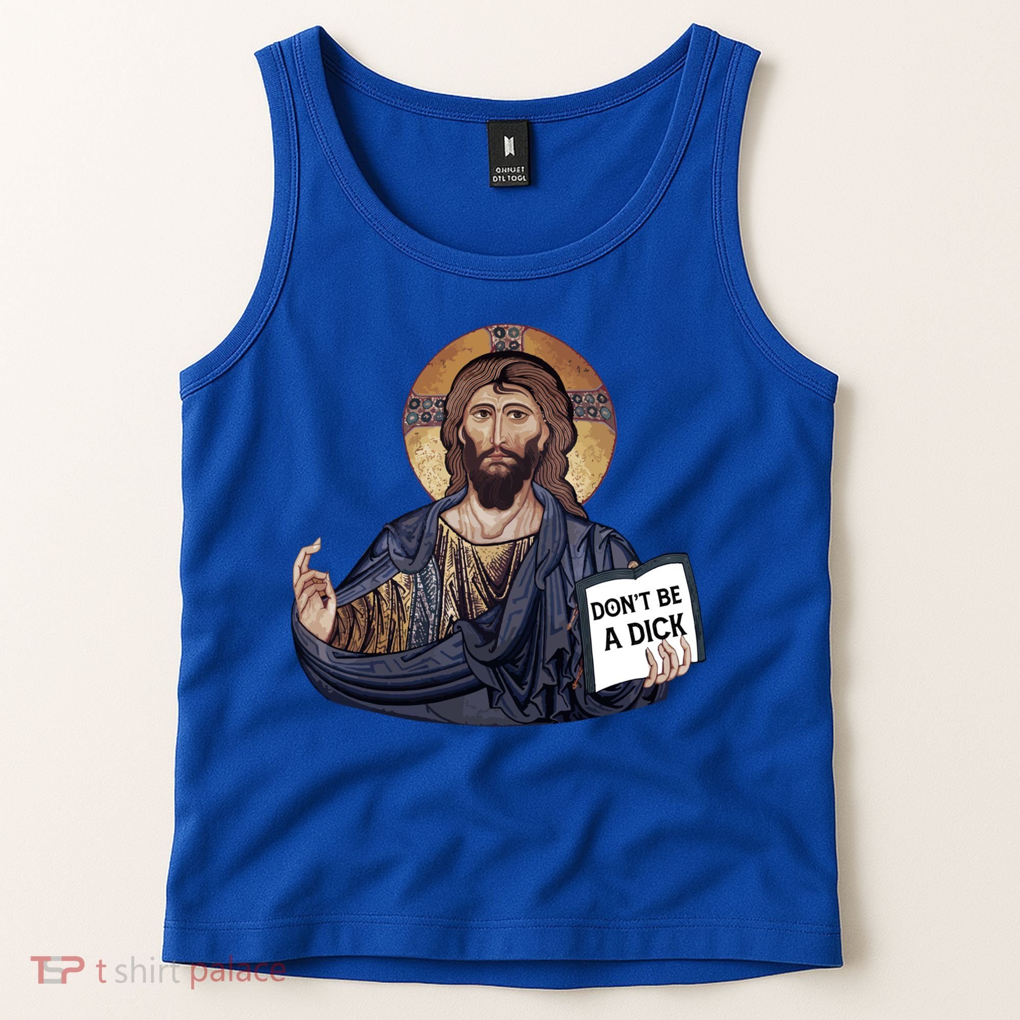 Don't Be A Dick Jesus Book Funny Gift Tank Top