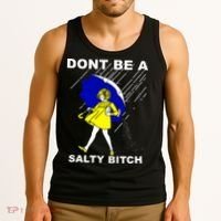 DonT Be A Salty Bitch Tank Top thumb 3