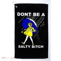 DonT Be A Salty Bitch Golf Towel thumb 0