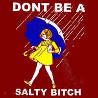 DonT Be A Salty Bitch Sweatshirt thumb 2