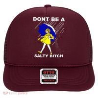 DonT Be A Salty Bitch Hat thumb 0