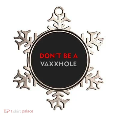 Don't Be A Vaxxhole Ornament