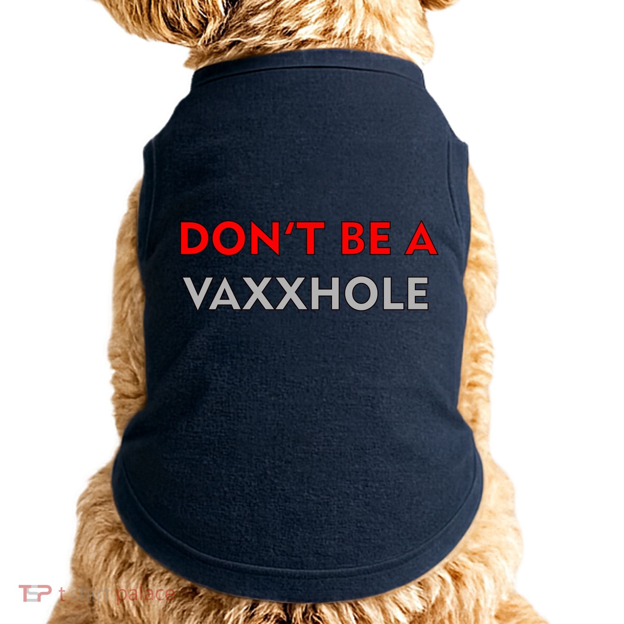 Don't Be A Vaxxhole Doggie Tank