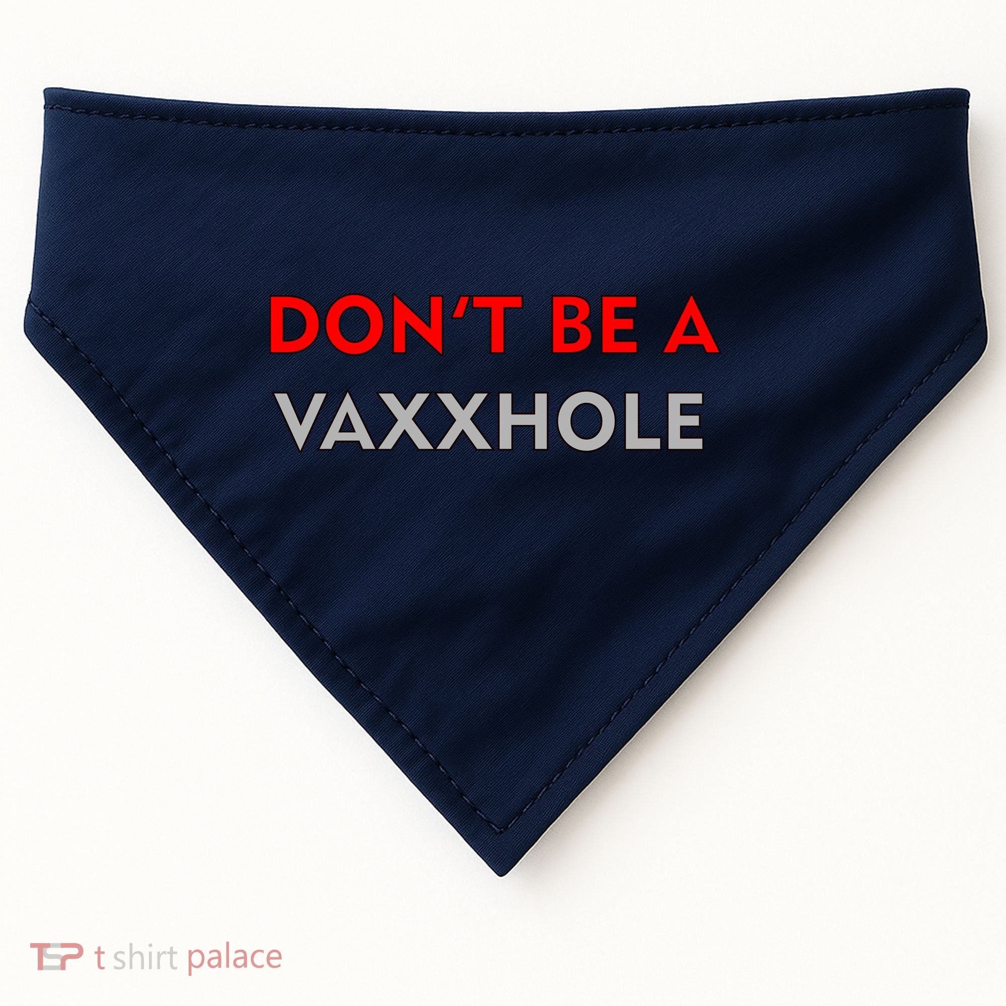 Don't Be A Vaxxhole USA-Made Doggie Bandana