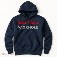 Don't Be A Vaxxhole Hoodie thumb 0