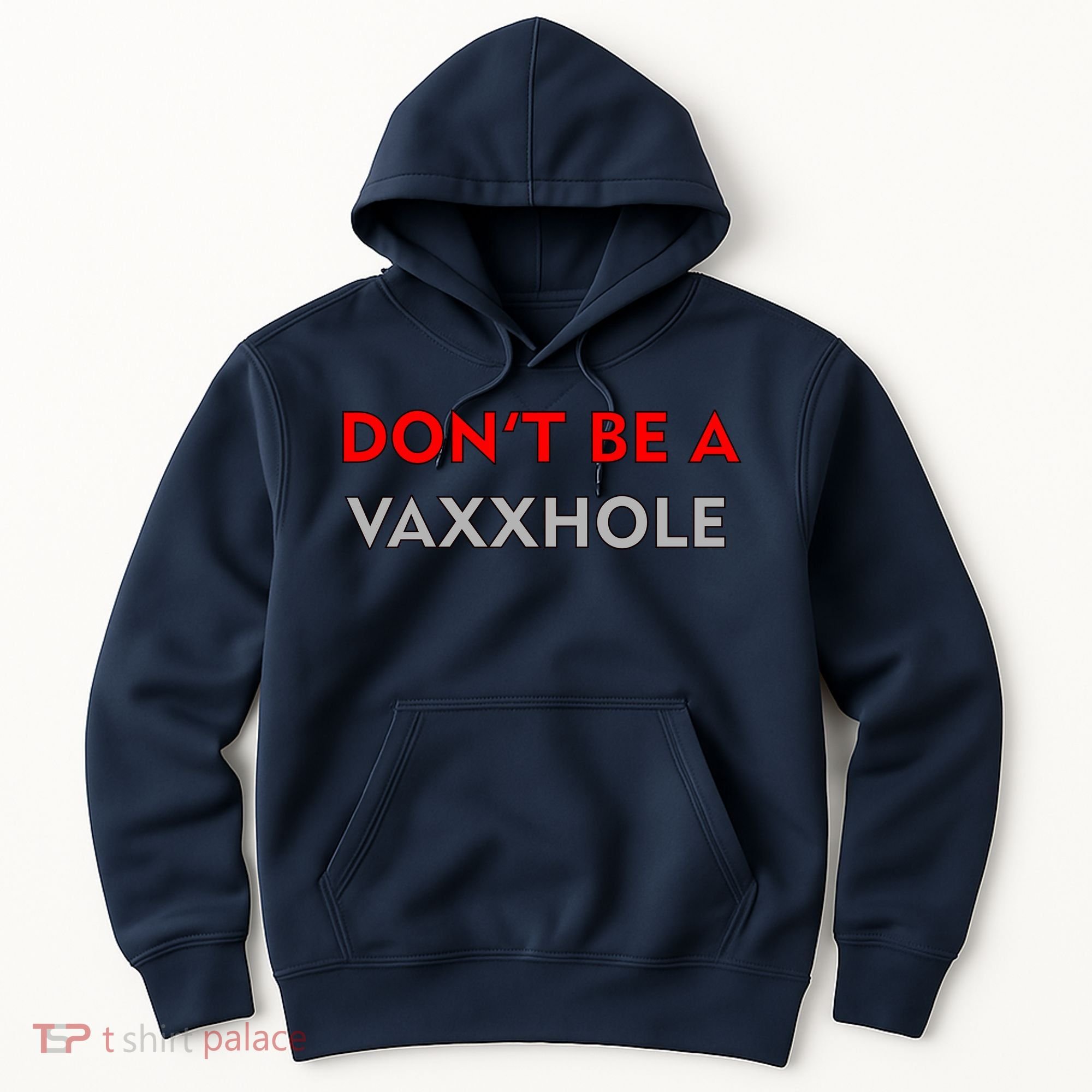 Don't Be A Vaxxhole Hoodie