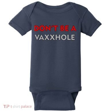 Don't Be A Vaxxhole Baby Bodysuit