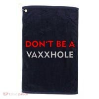 Don't Be A Vaxxhole Golf Towel thumb 0