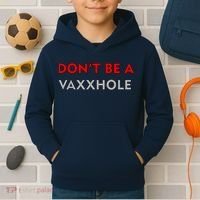 Don't Be A Vaxxhole Kids Hoodie thumb 2