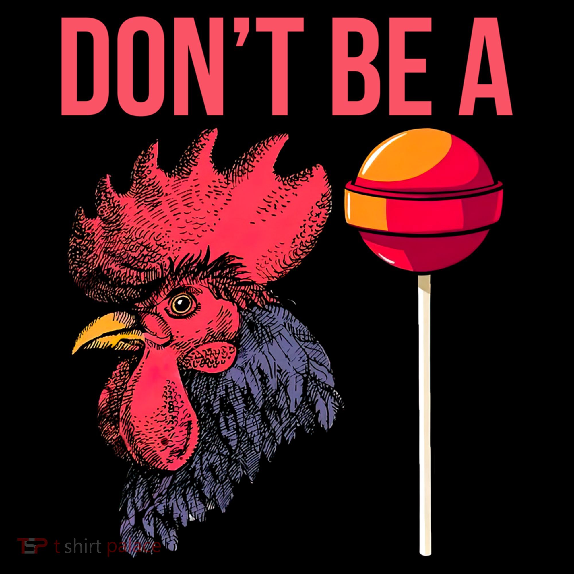 Don't Be A Cock Sucker Chicken Lollipop 'S Humor Gift Coffee Mug