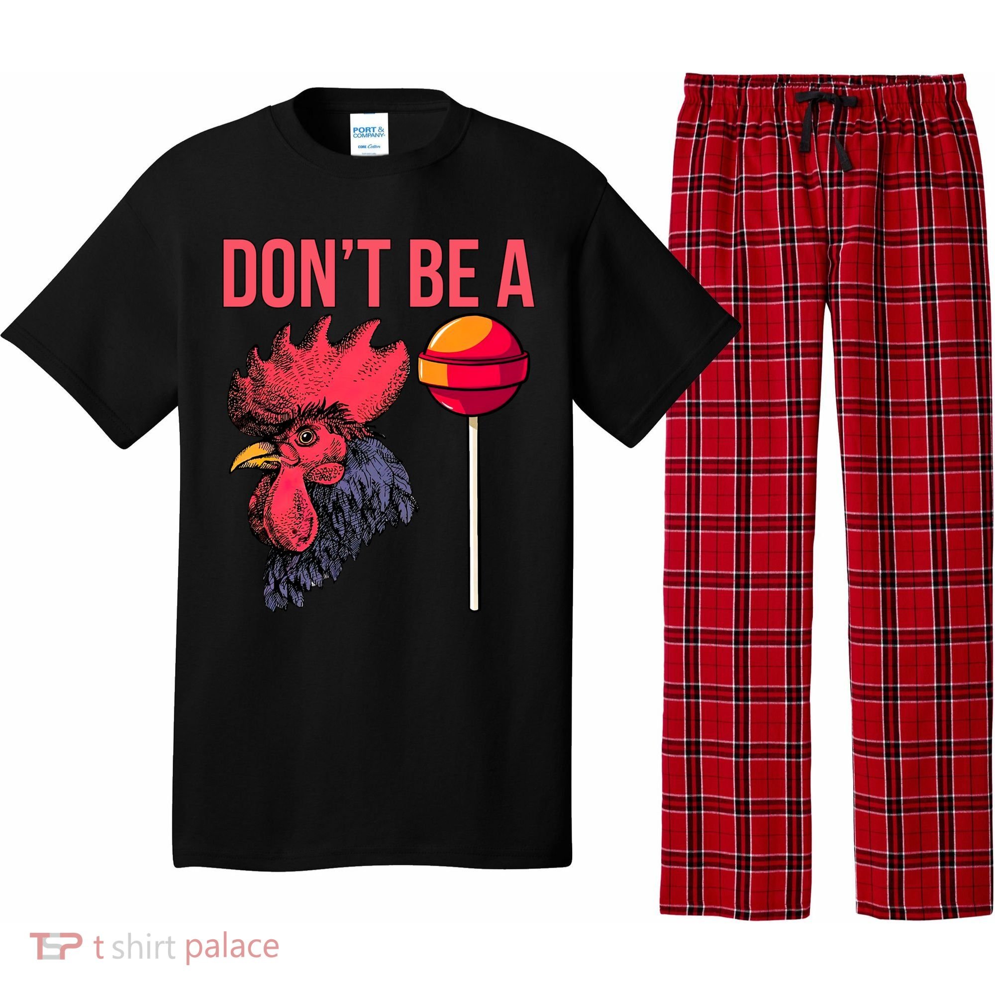Don't Be A Cock Sucker Chicken Lollipop 'S Humor Gift Pajama Set