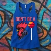 Don't Be A Cock Sucker Chicken Lollipop 'S Humor Gift Women's Tank Top thumb 3