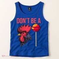Don't Be A Cock Sucker Chicken Lollipop 'S Humor Gift Tank Top thumb 2
