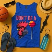 Don't Be A Cock Sucker Chicken Lollipop 'S Humor Gift Tank Top thumb 4