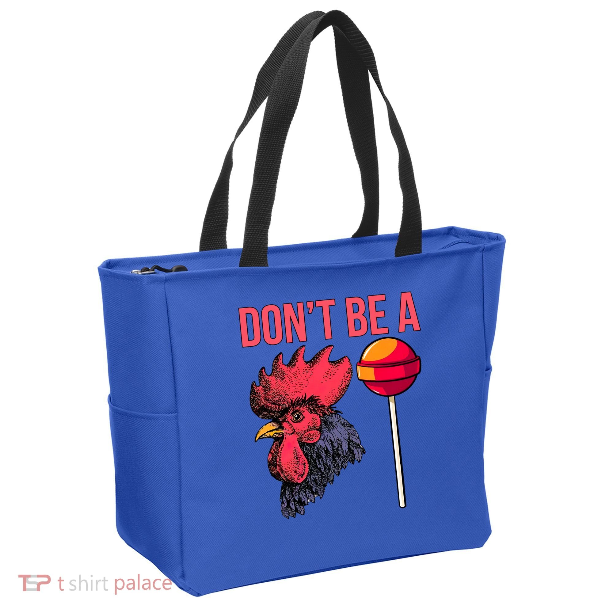 Don't Be A Cock Sucker Chicken Lollipop 'S Humor Gift Tote Bag