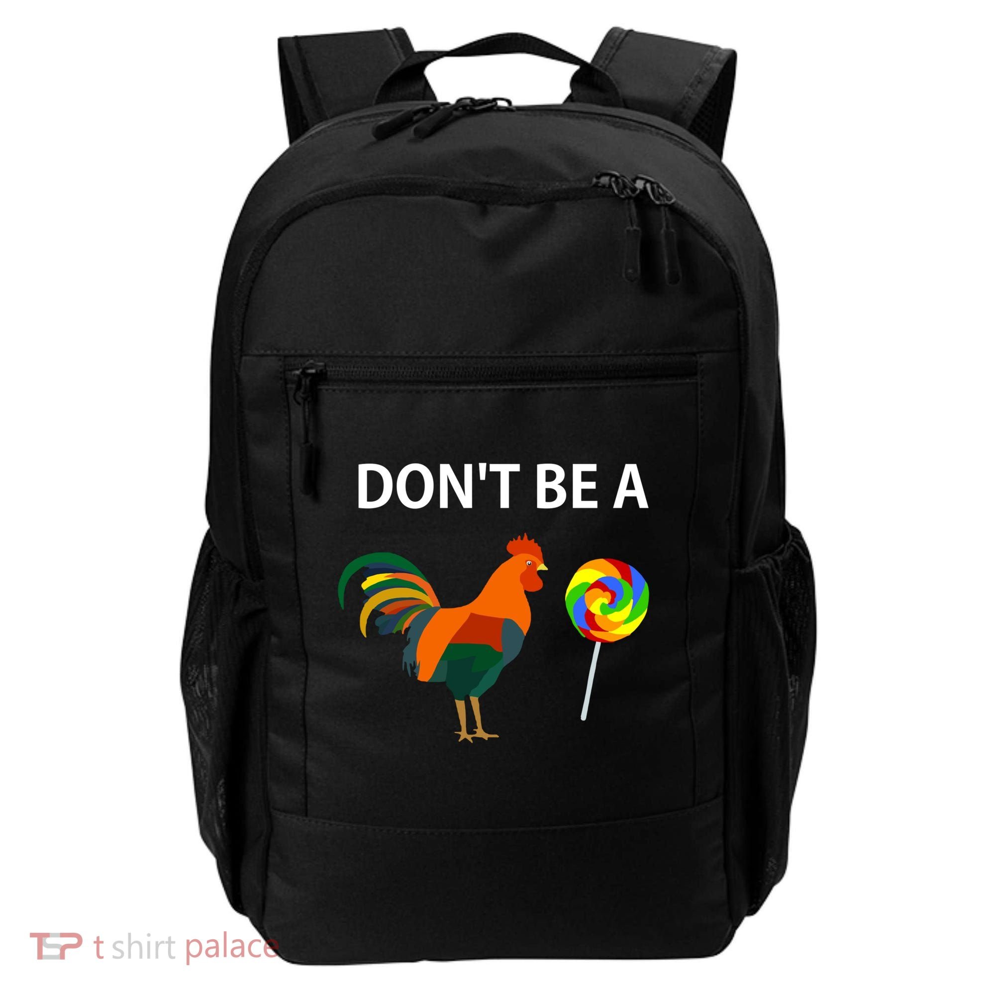 Don't Be A Cock Sucker Sarcastic Funny Humor Irony Jersey Gift Backpack