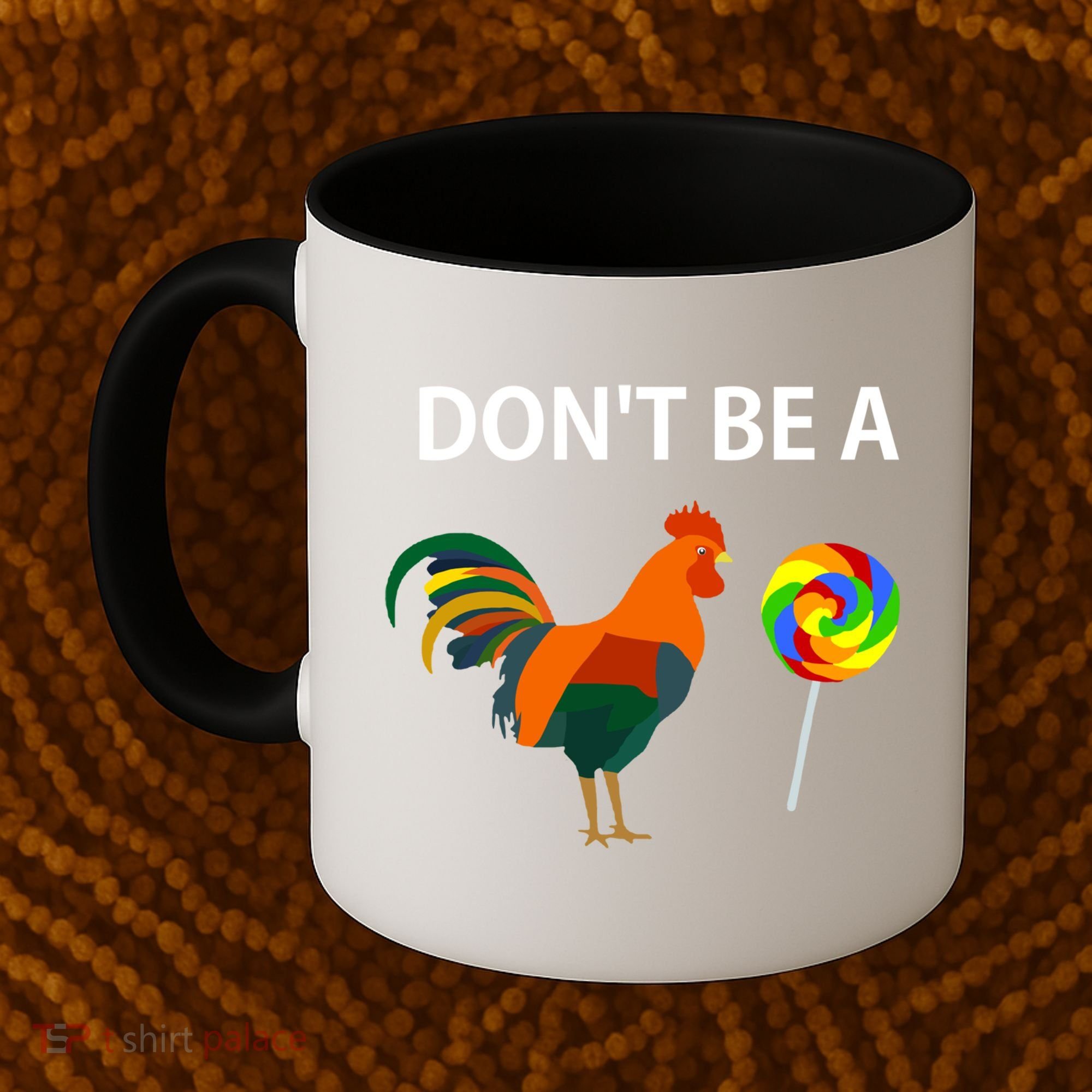 Don't Be A Cock Sucker Sarcastic Funny Humor Irony Jersey Gift Coffee Mug